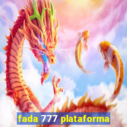 fada 777 plataforma